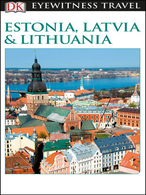 cover image of DK Eyewitness Travel Guide - Estonia, Latvia & Lithuania
